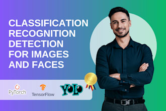 do image classification, face recognition, object detection