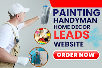 generate exclusive painting leads via handyman website home decor sales funnel