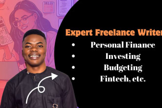 write quality articles on personal finance, investing, money, budgeting, fintech