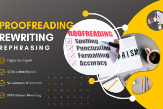 proofread, edit, rewrite, and generate plagiarism report for your document