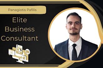be your elite business consultant, coach and mentor