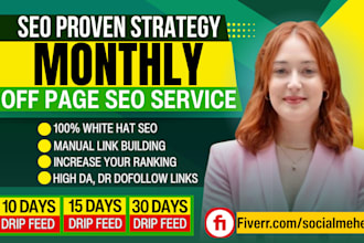 do complete monthly off page SEO service with high authority dofollow backlinks