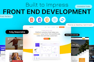 be your front end web developer using HTML, CSS, bootstrap, and react js