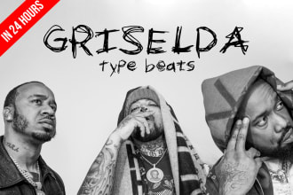 make your griselda type beats in 24 hours