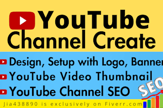 create youtube channel with a logo, banner, intro, outro and SEO