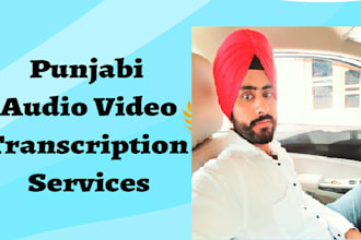 transcribe punjabi audio video content professionally