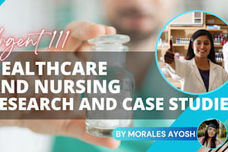 help with healthcare and nursing research and case studies