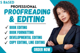 proofread and edit, format,developmental edit,fiction novel and non fiction book