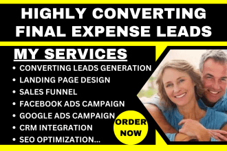 generate highly converting final expense burial insurance life insurance leads