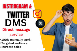 send instagram and twitter dms or direct message services for you