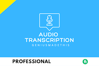 accurately transcribe your audio into written perfection