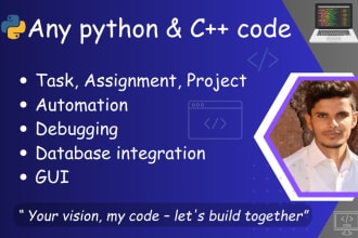 do any project, task ,script, automation in python and cpp, be urgent programmer