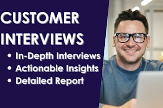 conduct insightful customer interviews for your business growth strategy