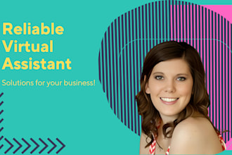 be your reliable and dedicated virtual assistant
