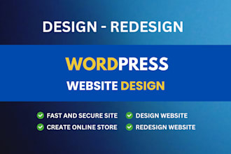 design, redesign, or revamp your wordpress website