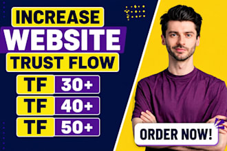 increase trust flow tf 40 plus with high quality seo backlinks