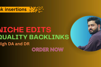 insert, niche edits, link insertion through blogger outreach real traffic sites