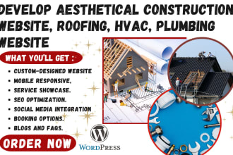 develop an aesthetical construction website, roofing, hvac, plumbing website