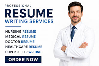 write a professional nurse, doctor and healthcare resume with cover letter