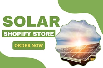 design 7 figure solar shopify store solar battery website dropshipping panel