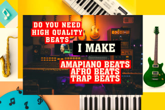 produce amapiano and afro beat with exclusive right for you