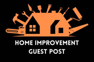 publish home improvement guest post on home improvement blog