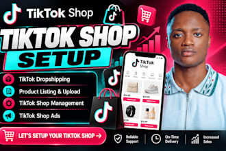 setup or fix tiktok shop, tiktok dropshipping, tiktok marketing, tiktok shop ads