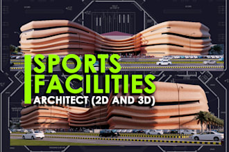 do 2d, and 3d rendering of stadiums, sports field complex, and facilities design