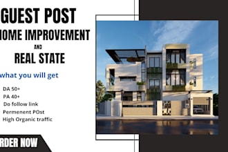 publish quality home improvement  and real estate guest post