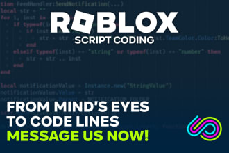 be the scripter for your roblox game