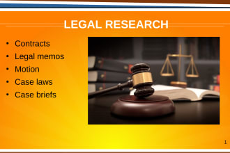 do legal research, contracts, case briefs, case laws, motions, civil, criminal