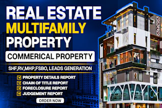 do single multifamily, commercial properties,sfh,rv,mhp,  fsbo  leads generation