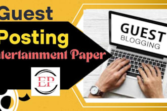 publish guest posts, articles, and blogs on entertainment paper