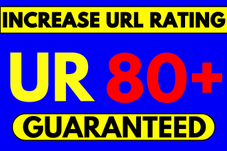 increase url rating ahrefs ur 80 plus increase da pa tf cf