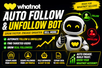 develop auto follow unfollow bot for whatnot