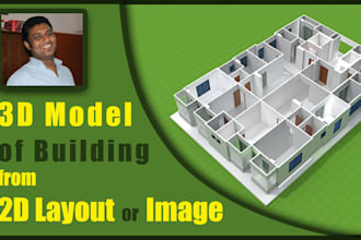 make 3d model of floor plan or building from 2d layout or image