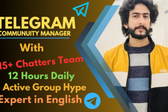 be your telegram community manager with 20 chatter team