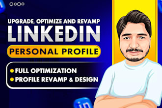 fully upgrade, optimize and revamp your linkedin profile and business page