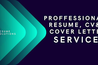review, format and rewrite resume cover letter and design a professional CV