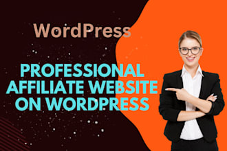 make your professional affiliate website on wordpress for affiliate marketing