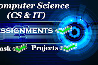 do your computer science assignments, task and projects