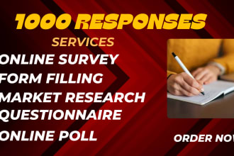 collect 1000 responses to complete online questionnaire and survey