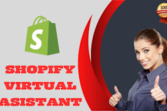 be shopify virtual assistant, store manager, developer and website designer