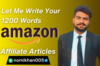write 1200 words amazon affiliate articles, affiliate marketing, amazon product