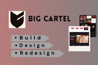 build, design and redesign big cartel website