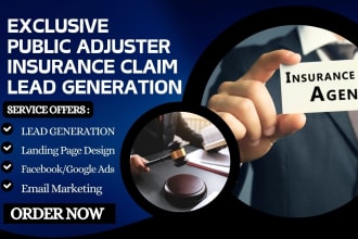 generate hot public adjuster leads insurance claim leads via ads campaign funnel