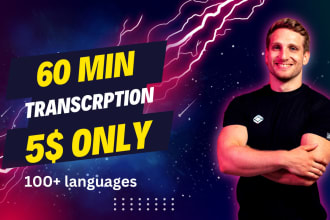 transcribe audio and do video transcription in 3 hours