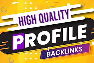 create high quality profile backlinks