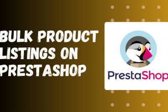 add or upload bulk product listings on prestashop and shopify