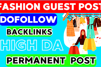 provide dofollow fashion backlinks on high da fashion blog